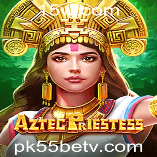 AztecPriestess: Descubra o Fascinante Mundo do Jogo com PK55bet