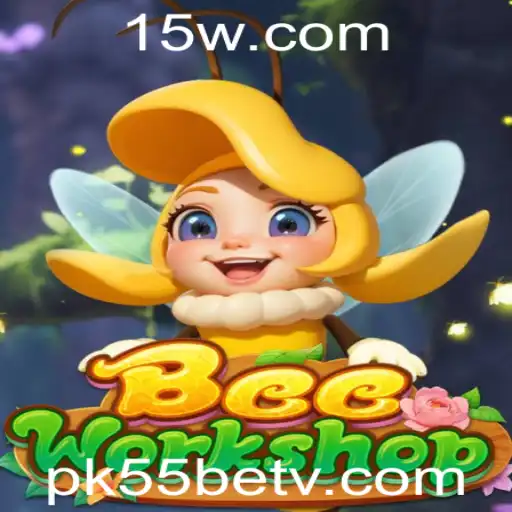 BeeWorkshop: Um Guia Completo para o Mundo Emocionante do PK55bet