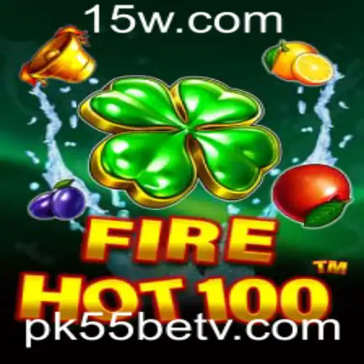 Descubra o Mundo Emocionante de FireHot100 e PK55bet